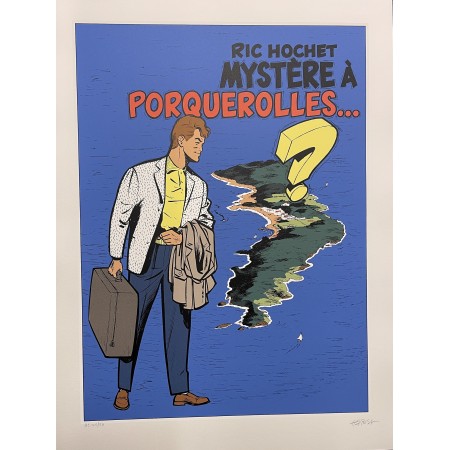 Ric Hochet - Mystère à Porquerolles... HC 50 exemplaires