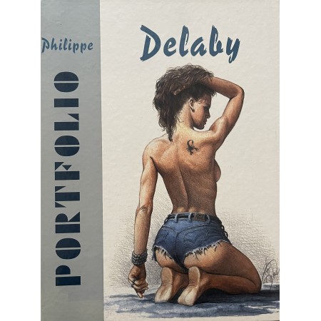 Portfolio Philippe Delaby T01 175 exemplaires